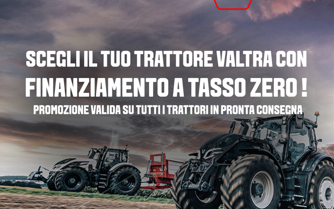 VALTRA FINANZIAMENTO A TASSO ZERO!